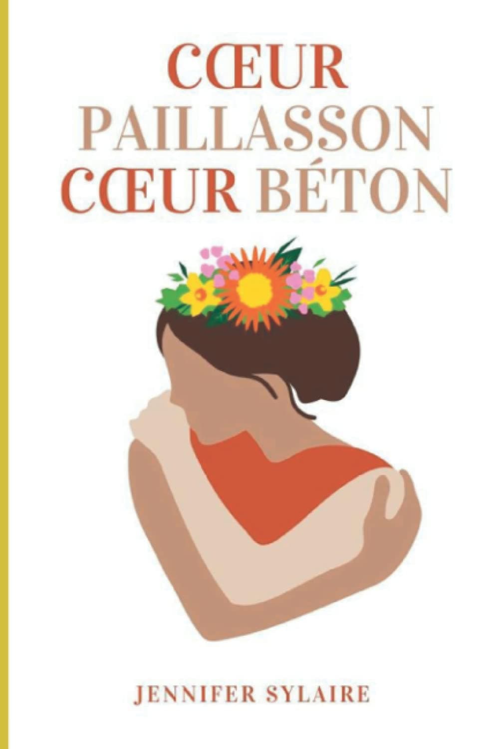 COEUR PAILLASSON COEUR BÉTON : SYLAIRE, Jennifer