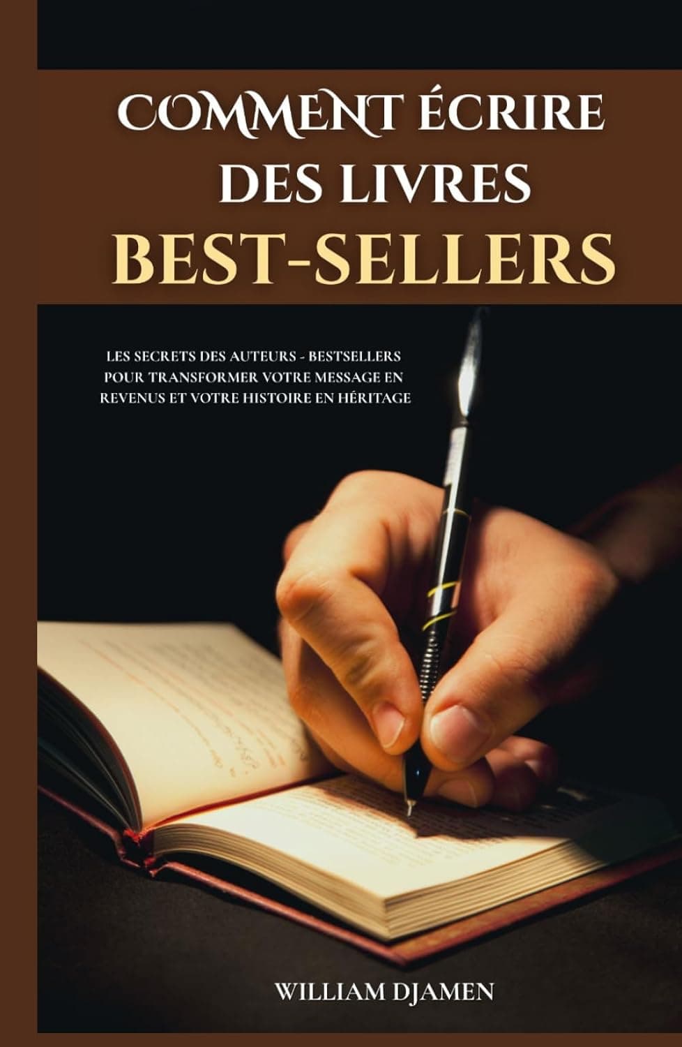 COMMENT ÉCRIRE DES LIVRES BESTSELLERS